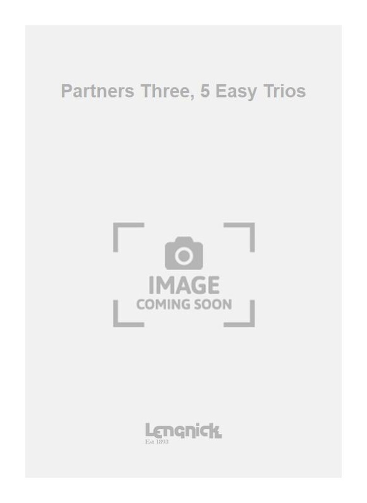 Partners Three, 5 Easy Trios